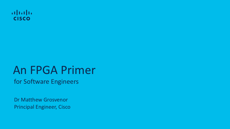 An FPGA Primer for Software Developers